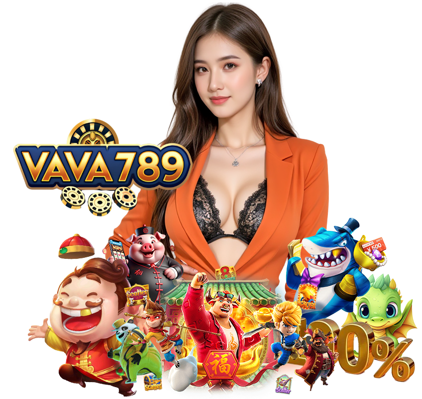 VAVA789 สล็อตยอดนิยม แจ็คพอตใหญ่